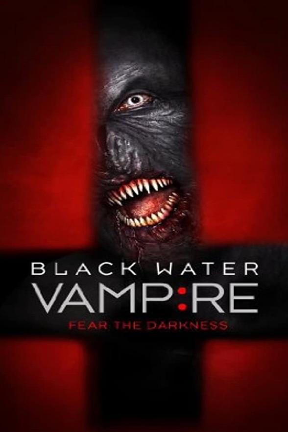 Poster image for THE BLACK WATER VAMPIRE