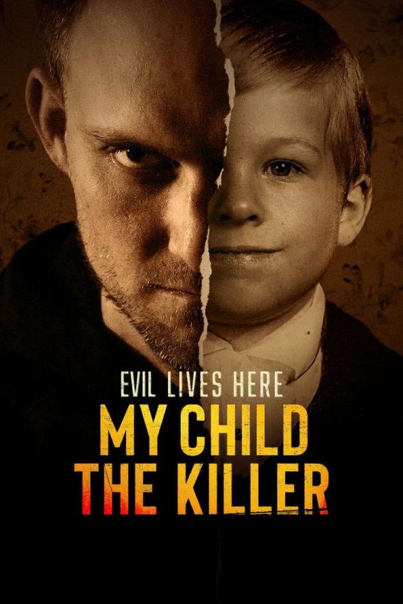 Poster image for Evil Lives Here: My Child the Killer - Season 1: Episode 7 - My Son is Coming to Kill Me