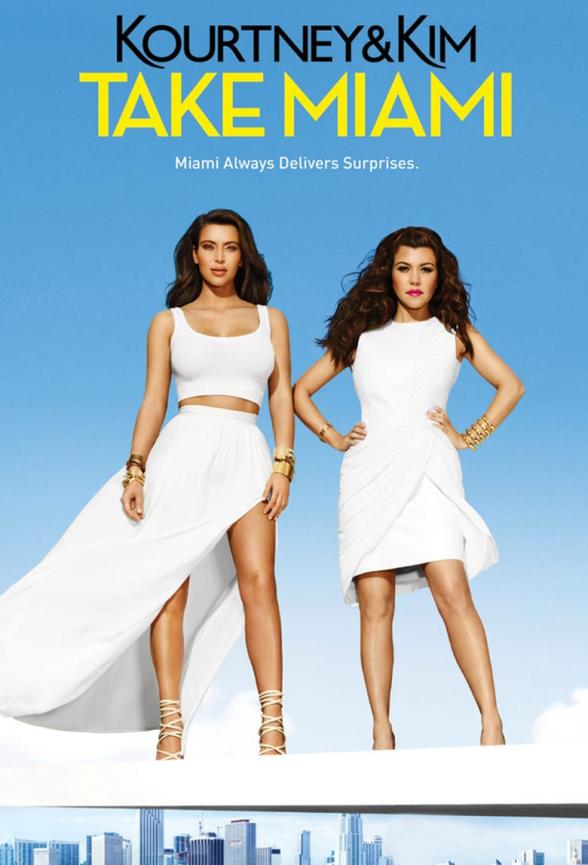 Poster image for KOURTNEY & KIM TAKE MIAMI - SERIES 3