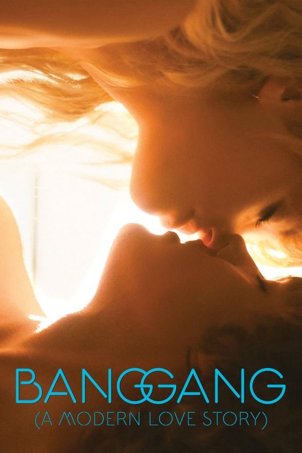 Poster image for BANG GANG (A MODERN LOVE STORY)