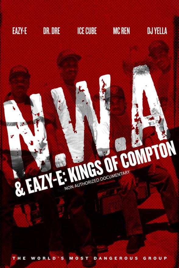 Poster image for N.W.A. & EAZY-E: THE KINGS OF COMPTON