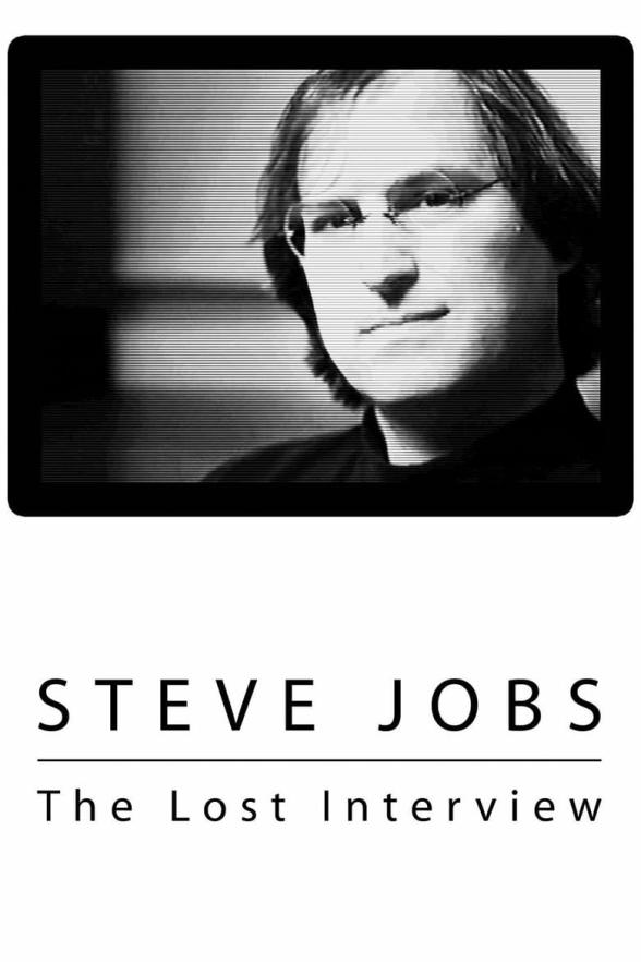 Poster image for STEVE JOBS: THE LOST INTERVIEW