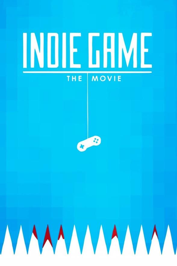 Poster image for INDIE GAME: THE MOVIE