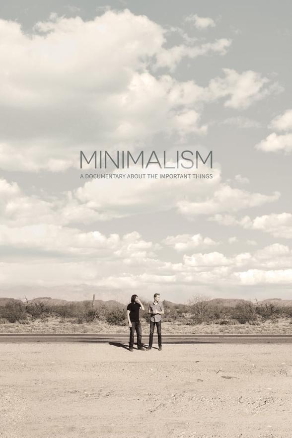 Poster image for MINIMALISM: A DOCUMENTARY ABOUT THE IMPORTANT THINGS