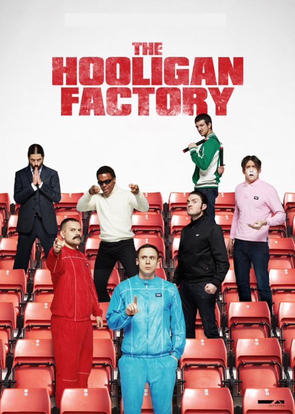 Poster image for THE HOOLIGAN FACTORY