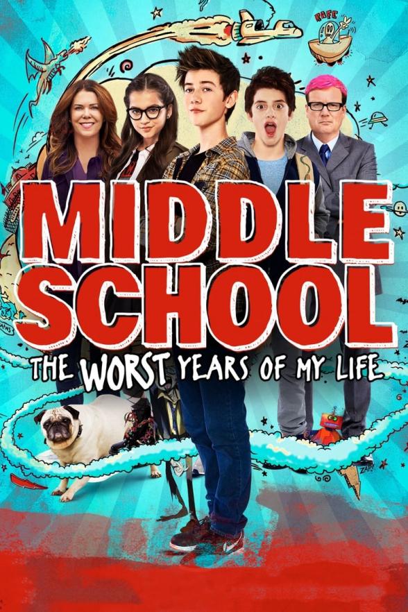 Poster image for MIDDLE SCHOOL: THE WORST YEARS OF MY LIFE