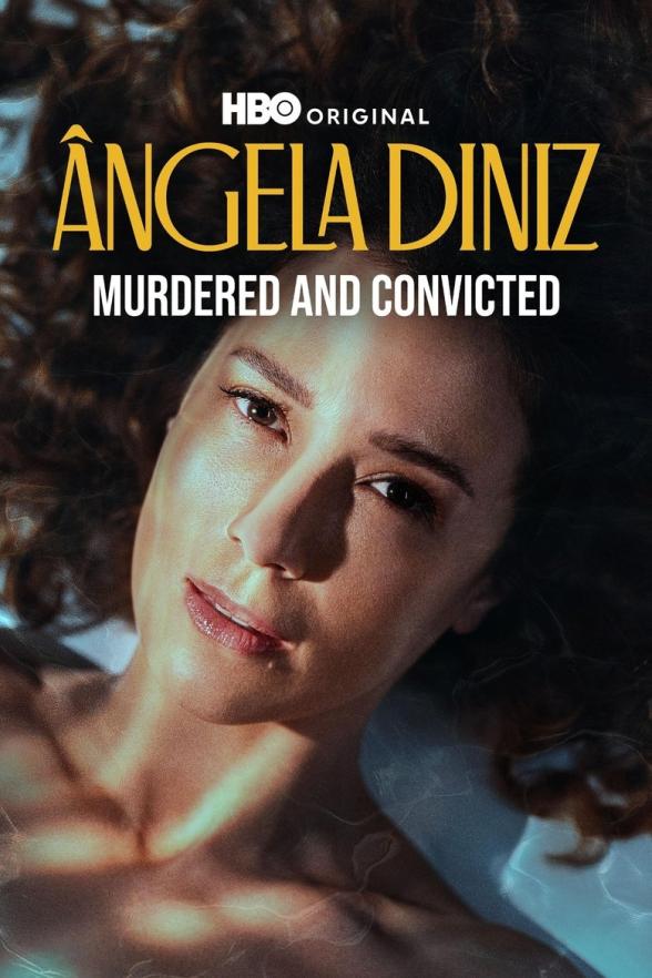 Poster image for Ângela Diniz: Murdered and Convicted (Eps 1&2)