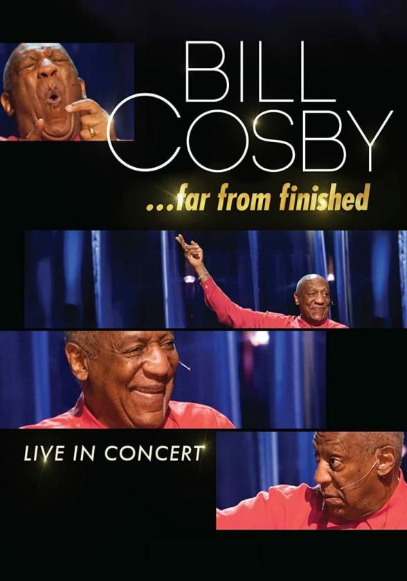Poster image for BILL COSBY: FAR FROM FINISHED