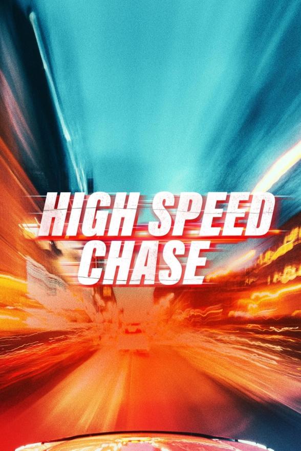 Poster image for High Speed Chase Season 1