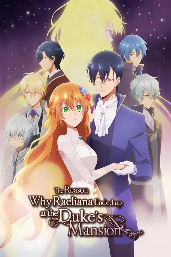 Poster image for Why Raeliana Ended Up at the Duke’s Mansion (The Complete Season)
