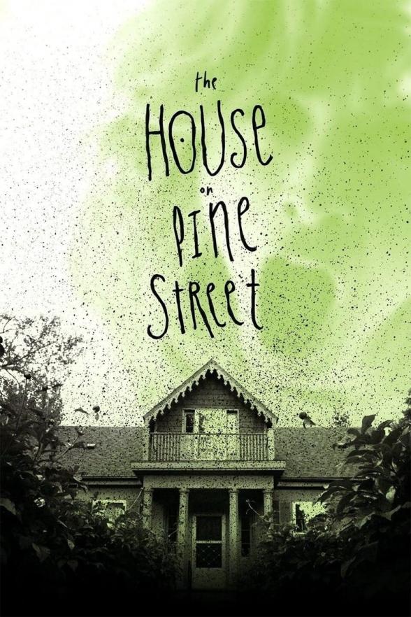 Poster image for THE HOUSE ON PINE STREET