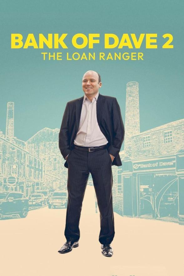 Poster image for Bank of Dave 2: The Loan Ranger