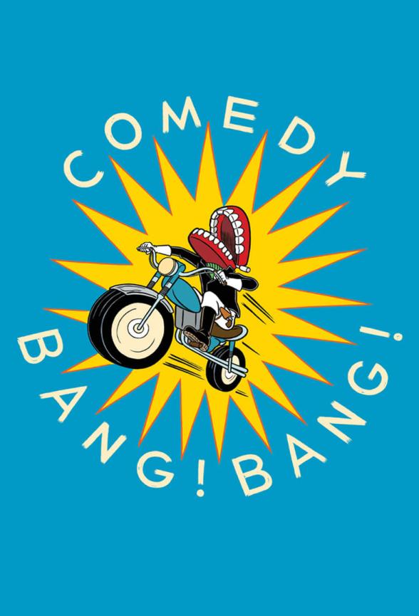 Poster image for COMEDY BANG! BANG!