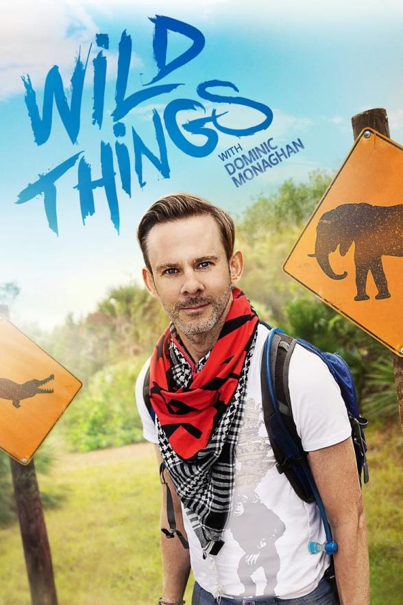 Poster image for WILD THINGS WITH DOMINIC MONAGHAN