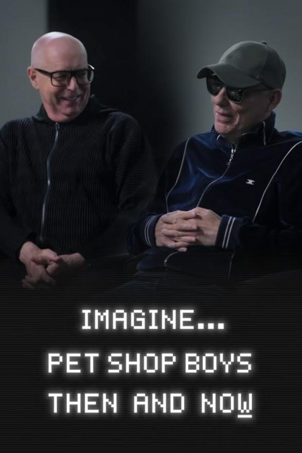 Poster image for Imagine... Pet Shop Boys: Then and Now