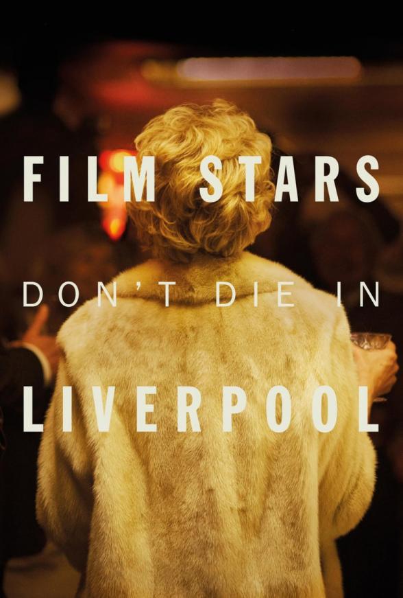 Poster image for FILM STARS DON'T DIE IN LIVERPOOL