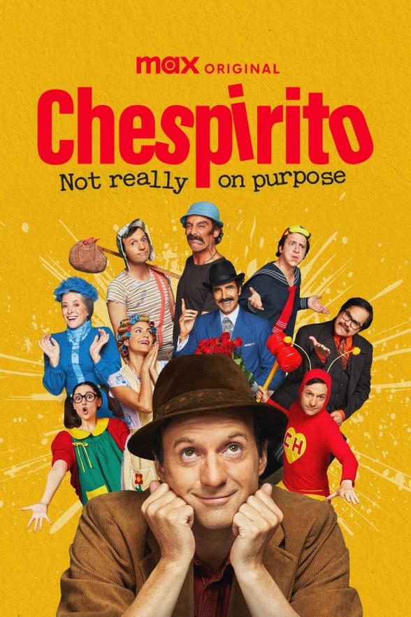 Poster image for Chespirito: Not Really on Purpose - Season 1 Eps 7&8
