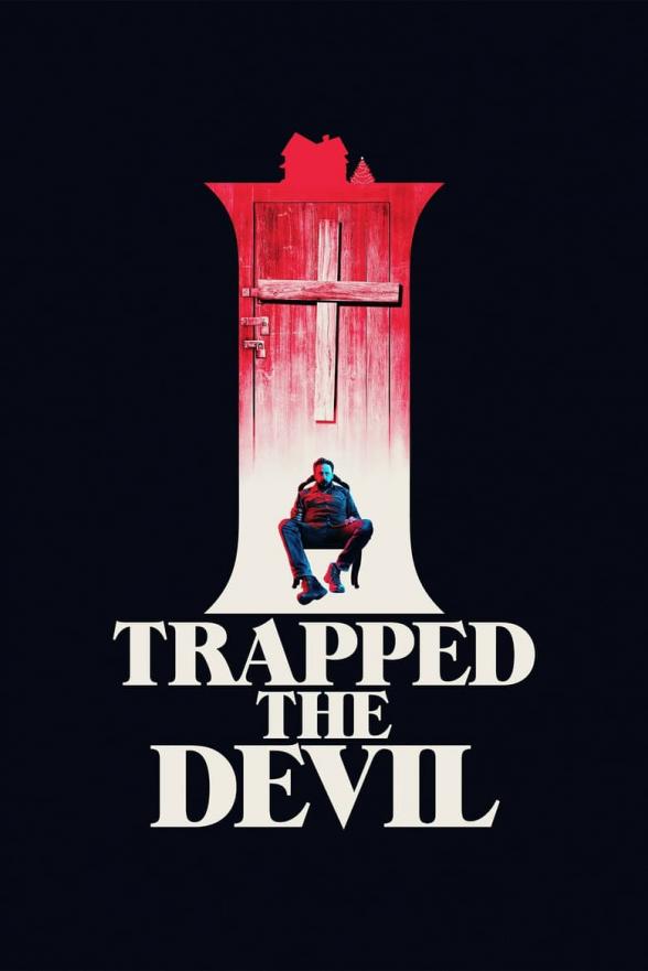 Poster image for I TRAPPED THE DEVIL