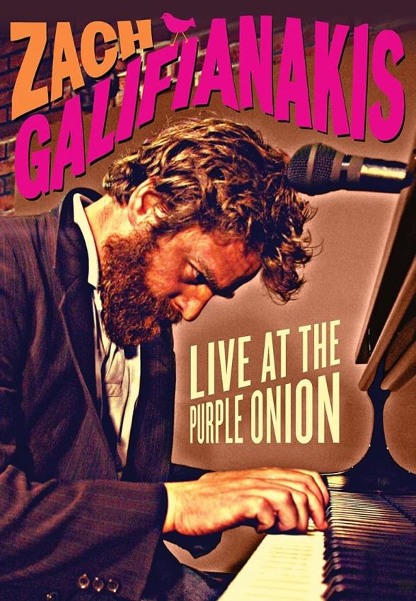 Poster image for ZACH GALIFIANAKIS: LIVE AT THE PURPLE ONION