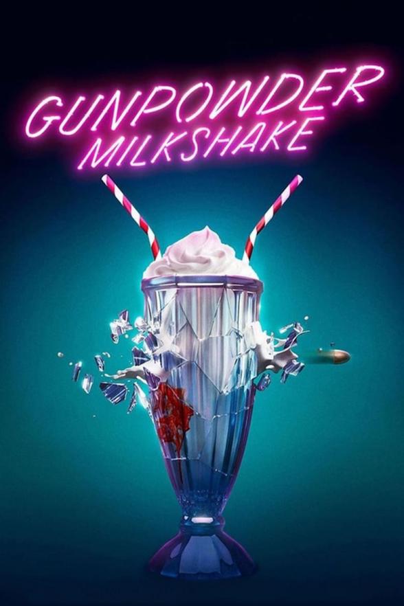 Poster image for GUNPOWDER MILKSHAKE