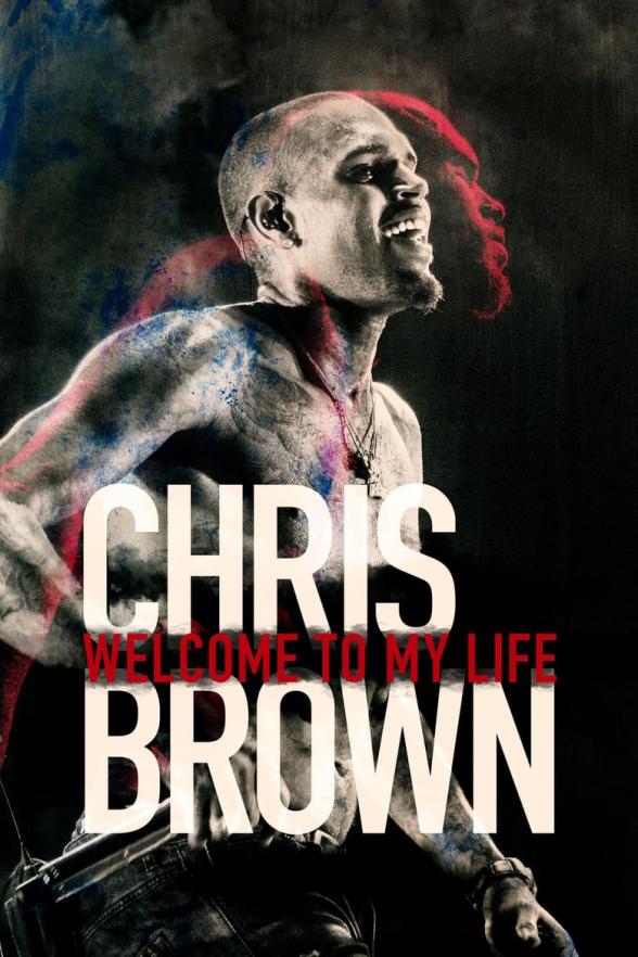 Poster image for CHRIS BROWN: WELCOME TO MY LIFE
