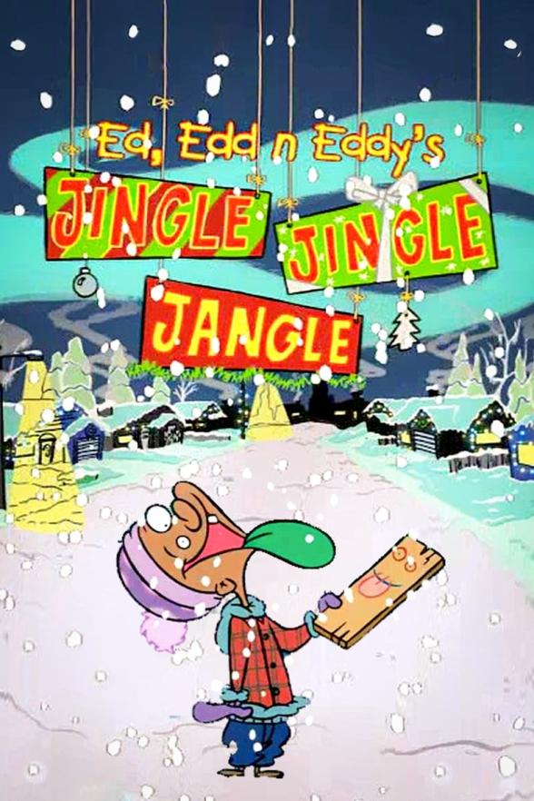 Poster image for Ed, Edd n Eddy's Jingle Jingle Jangle