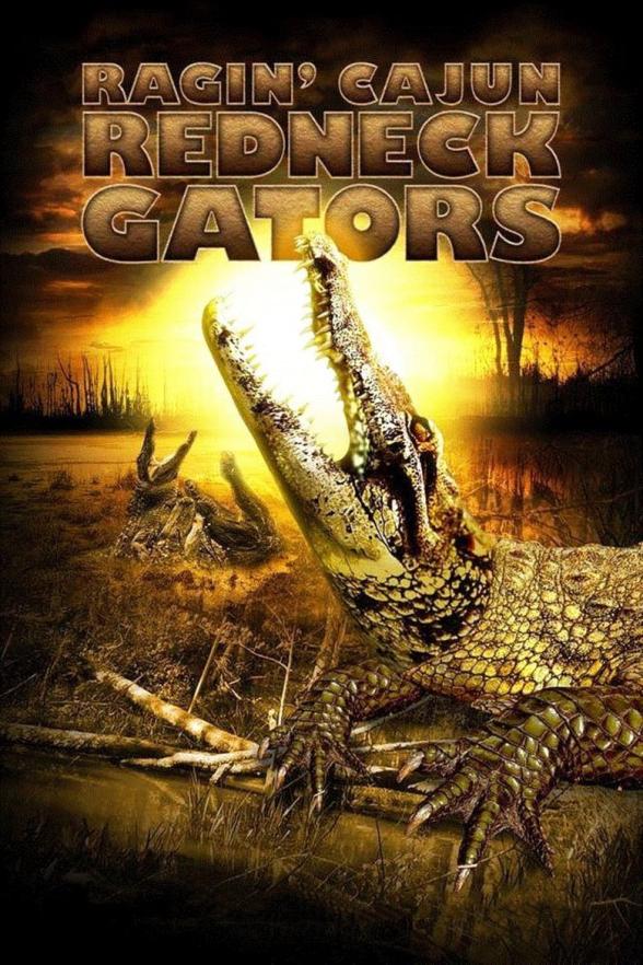 Poster image for RAGIN' CAJUN REDNECK GATORS