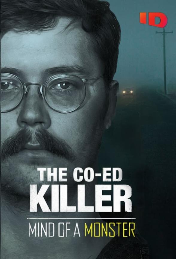 Poster image for The Co-Ed Killer: Mind of a Monster