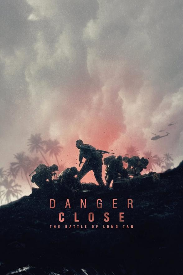 Poster image for DANGER CLOSE: THE BATTLE OF LONG TAN