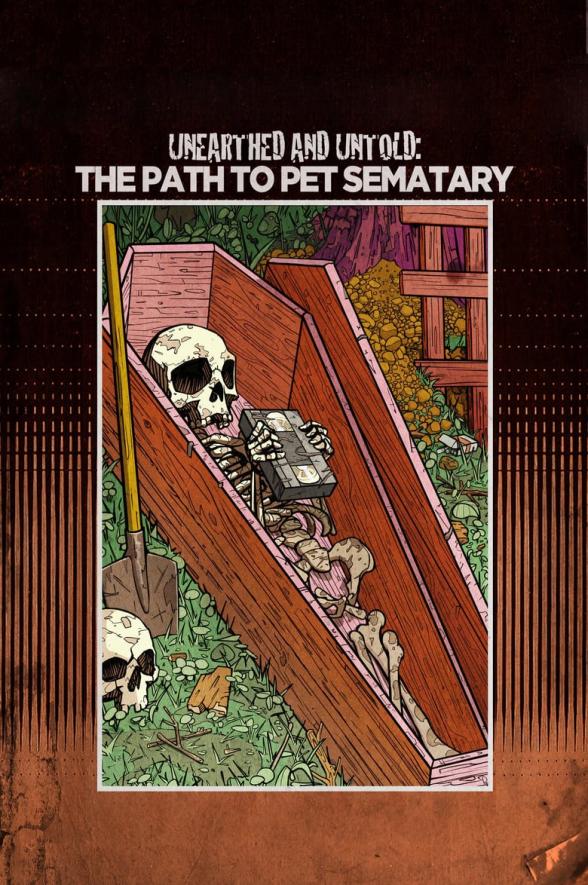 Poster image for UNEARTHED & UNTOLD: THE PATH TO PET SEMATARY