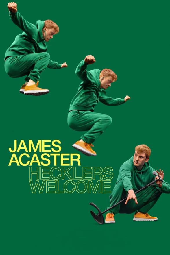 Poster image for James Acaster: Hecklers Welcome
