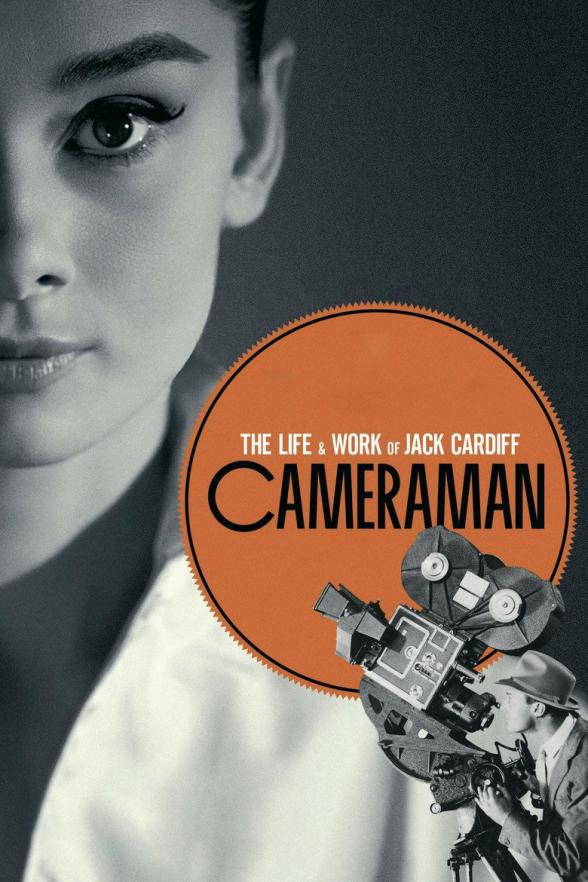 Poster image for Cameraman: The Life and Work of Jack Cardiff