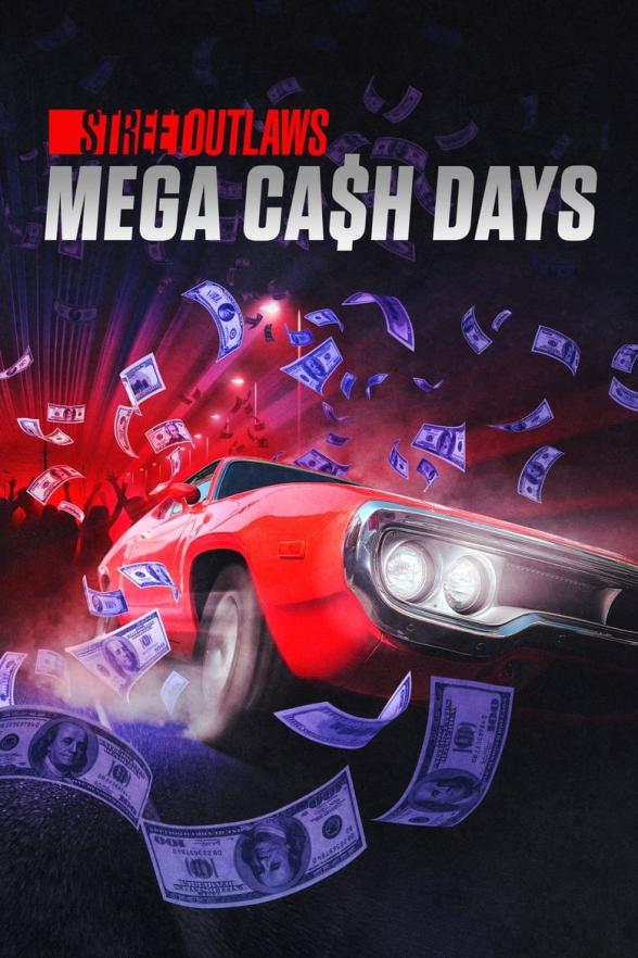 Poster image for Street Outlaws: Mega Cash Days - Season 2