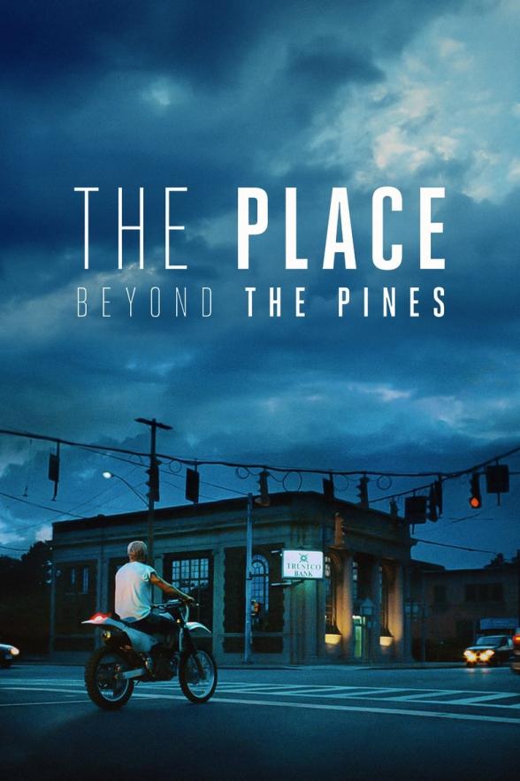 Poster image for THE PLACE BEYOND THE PINES