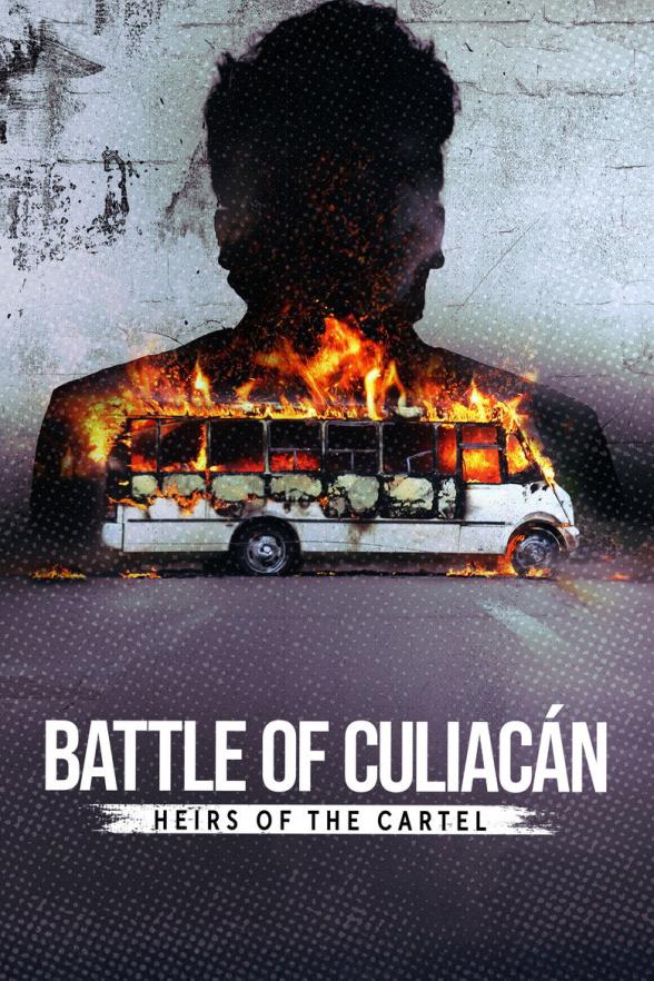 Poster image for Battle of Culiacán: Heirs of the Cartel - S1 Ep2 'The Chapitos'