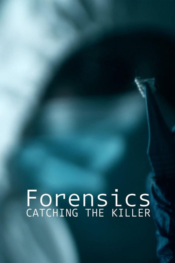 Poster image for Forensics: Catching the Killer - Season 5