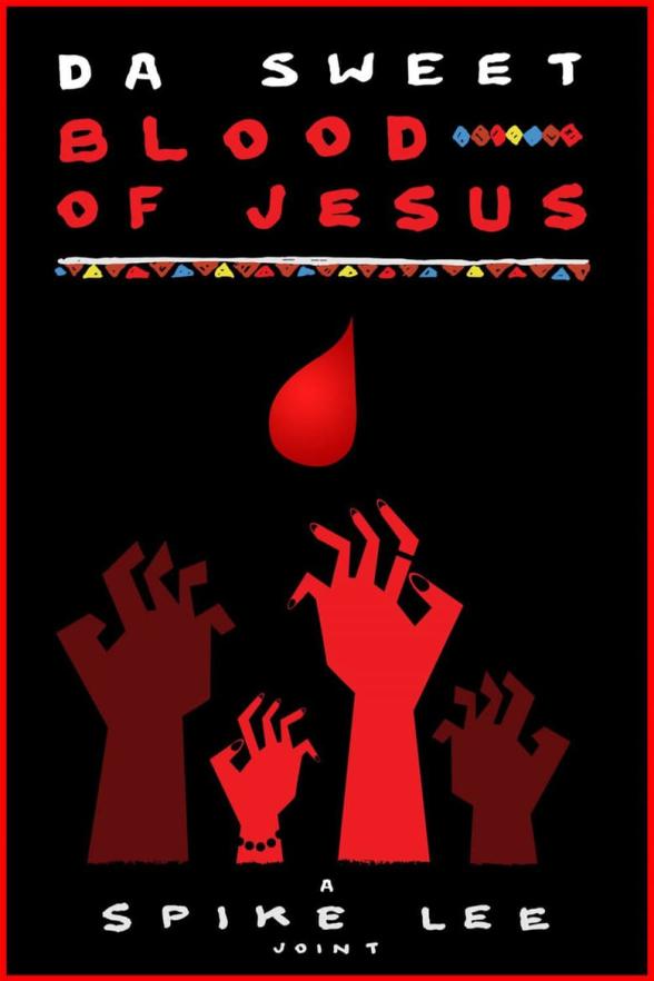 Poster image for DA SWEET BLOOD OF JESUS