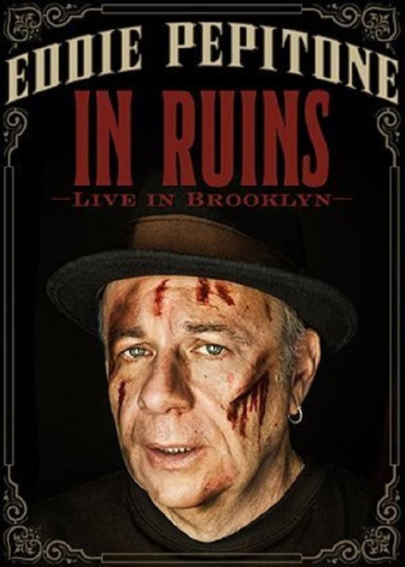 Poster image for EDDIE PEPITONE: IN RUINS