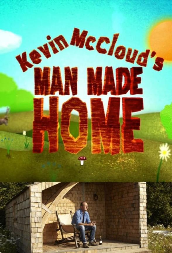 Poster image for KEVIN MCCLOUD'S MAN MADE HOME