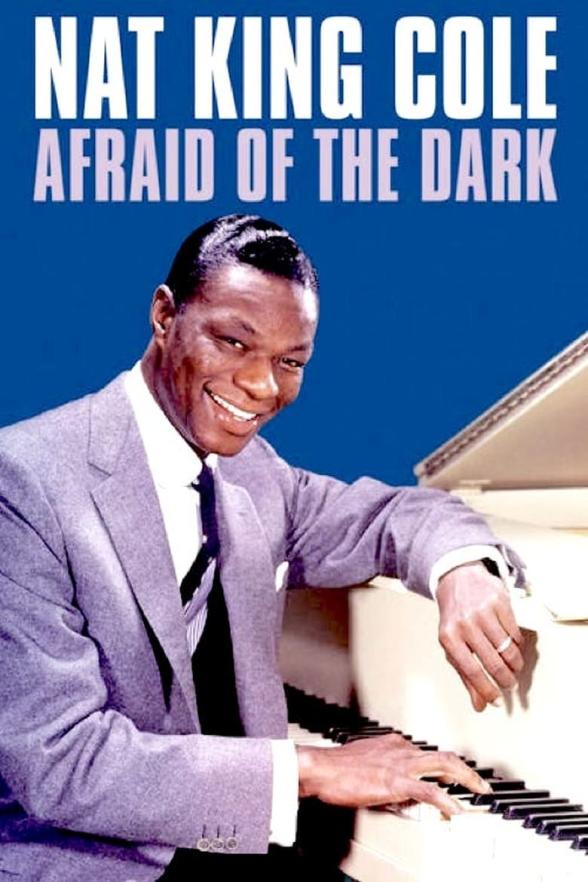 Poster image for NAT KING COLE AFRAID OF THE DARK