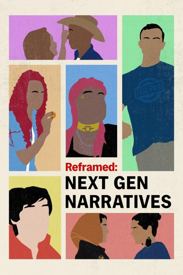 Poster image for Reframed: Next Gen Narratives - Season 1: Episode 4