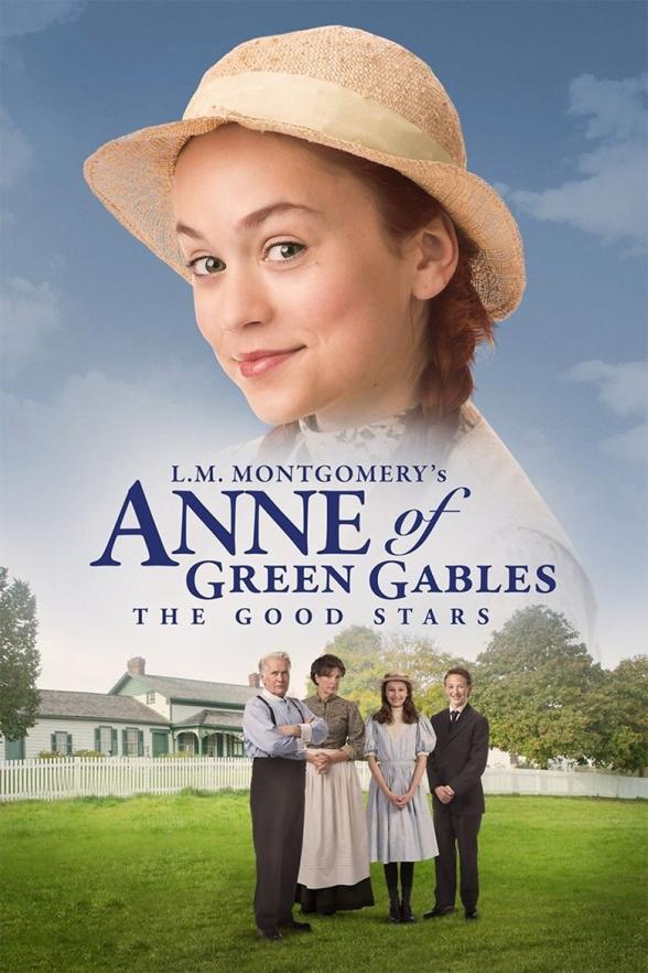 Poster image for L.M. MONTGOMERY'S ANNE OF GREEN GABLES: THE GOOD STARS