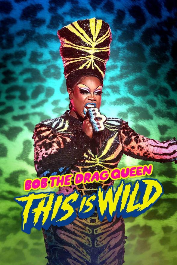 Poster image for Bob The Drag Queen: This Is Wild