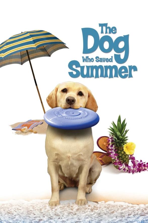 Poster image for THE DOG WHO SAVED SUMMER