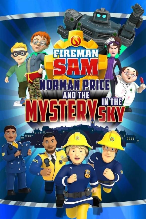Poster image for Fireman Sam: Norman Price And The Mystery in the Sky