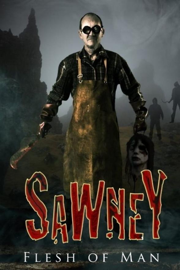 Poster image for SAWNEY: FLESH OF MAN