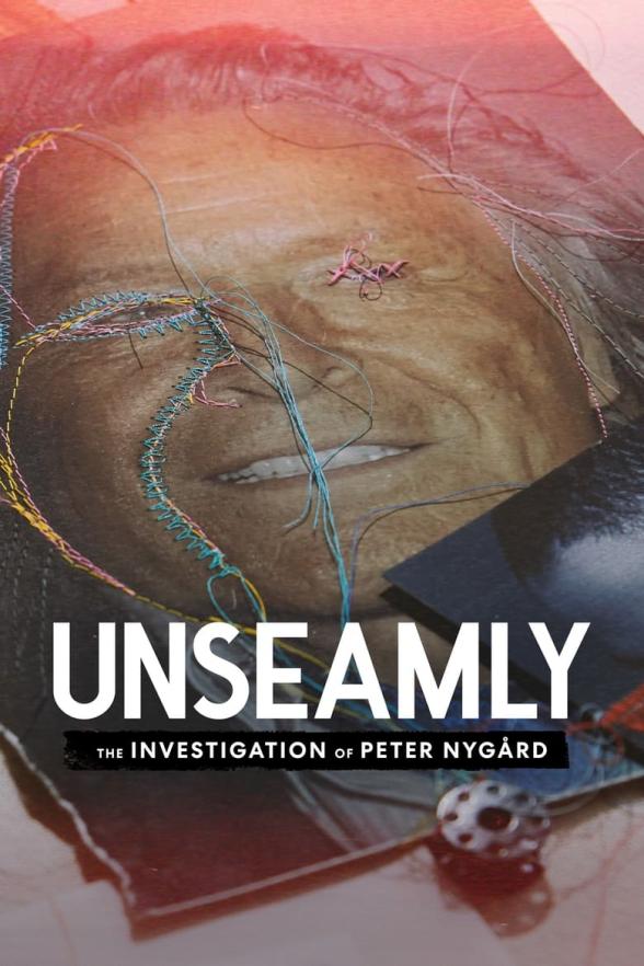 Poster image for Unseamly: The Investigation Of Peter Nygård
