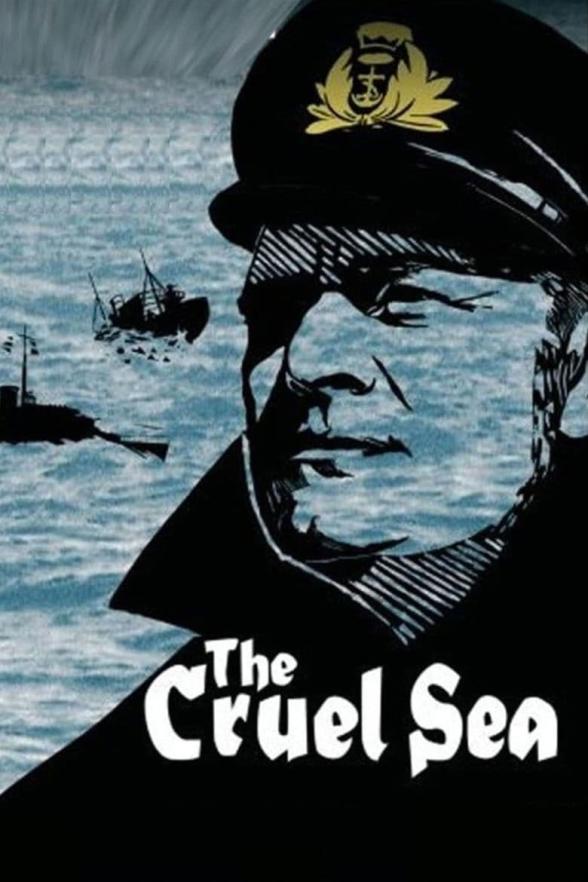 Poster image for THE CRUEL SEA - CLASSICS REMASTERED