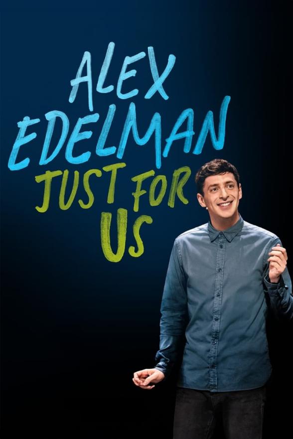 Poster image for Alex Edelman: Just for Us