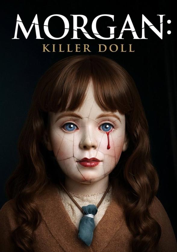 Poster image for Morgan: Killer Doll